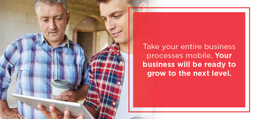 take your entire business processes mobile